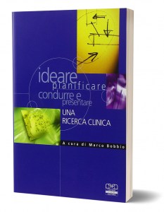 Ideare, pianificare, condurre e presentare una ricerca clinica